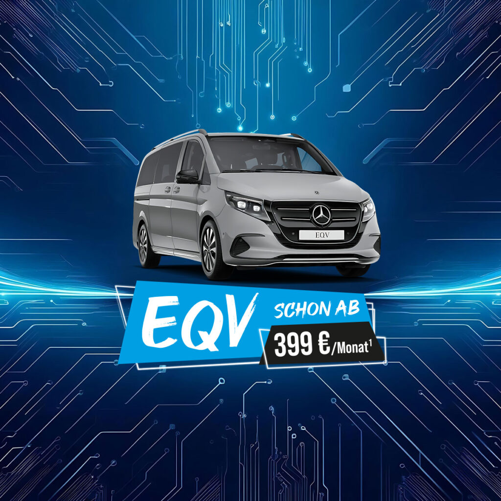 Grauer Mercedes-Benz EQV vor einem blauen technologischen Hintergrund. Text: 'EQV schon ab 399 €/Monat'.